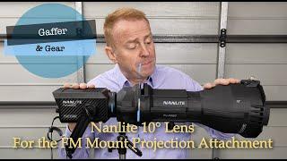 Gaffer & Gear 281 - Nanlite 10° Lens for Forza FM Mount Projection Attachment