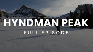 Idaho 12ers: Hyndman Peak – Full Episode