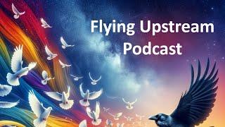 012: Meet The Hosts of the Controversial "Flying Upstream Podcast"
