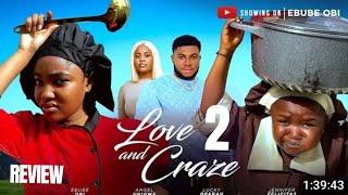 LOVE AND CRASE 2 REVIEW (LATEST NOLLYWOOD MOVIE REVIEW STARRING EBUBE OBIO, ANGEL UNIGWE)