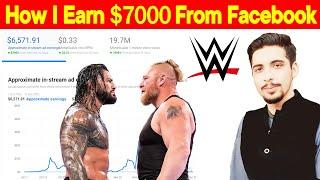 How I Earned 7000$ in a Month with Facebook Instreams Ads - How to edit WWE videos without copyright