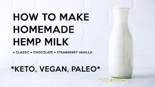 How to Make Homemade Hemp Milk #keto #vegan #paleo #nutfree