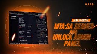 How To Create MTA:SA Local Server & Unlock Admin Panel 