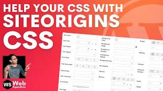 Free CSS Inspection and Editing Tool - SiteOrigins CSS - Wordpress Plugin