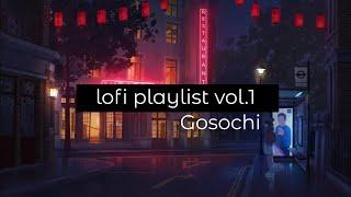 lofi playlist vol.1 - loafy building - shelter // gosochi lofi