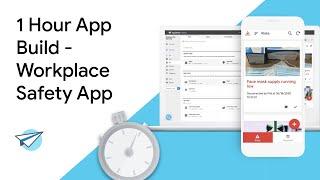 1 Hour App Build (Workplace Safety App)