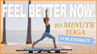 Yoga For Energy | Feel Better Now!