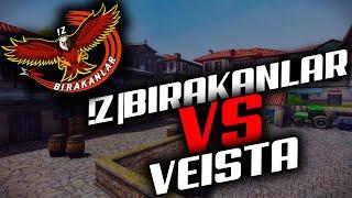 !Z|BIRAKANLAR & VEİSTA | KLAN MAÇI | ZULA