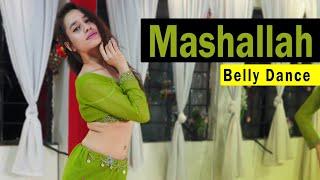 Mashallah | Ek Tha Tiger | Belly Dance By Ojasvi Verma