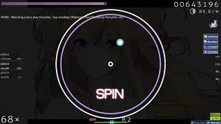 OSU! Krewella - Say Goodbye (NightCore)