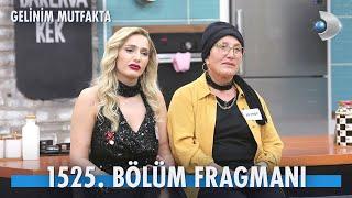 Gelinim Mutfakta 1525. Bölüm Fragmanı