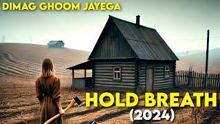 HOLD YOUR BREATH (2024) New Horror Movie Explained in Hindi | Survival Movie Explanation | Suspense