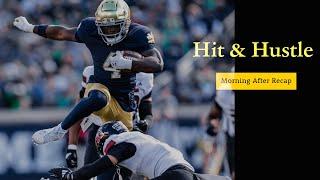 Notre Dame Football Morning After Recap Show Following A Stunning Loss | Hit and Hustle