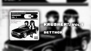 SETTWOR - KRUSHER!, Vol 1 (Full Album)