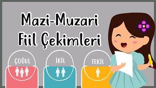 MAZİ MUZARİ FİİL ÇEKİMİ (Örnek ve Alıştırmalar ile)