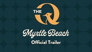 The Q at Myrtle Beach | Tuesday, April 23rd | 1 P.M. EST