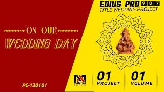 Edius Cinematic Title Wedding Projects | 130101 | Video Mixing Project | Edius 9 | Edius 8, Edius 7