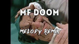 MF DOOM - Melody (KANNIDOOM Remix) [MF DOOM x KANNIBAL]