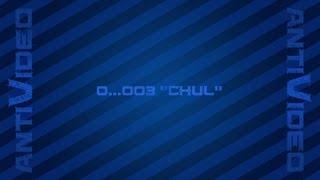 0..003 Antivideo - ''Chul''