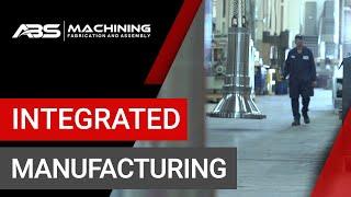 Integrated Manufacturing: Reducing Risk, Minimizing Waste | ABS Machining