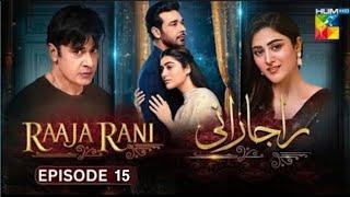 Raaja Rani - Episode 15 - 20th June 2025 [ Faisal Qureshi & Gina Afridi ] - HUM TV Drama