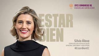 Estar bien | Silvia Álava | Congreso #SerEstarEducar