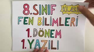 8. Sınıf Fen Bilimleri 1. Dönem 1. Yazılı (Klasik Sınav)