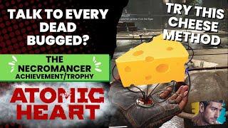 *Patched* The Necromancer (Cheese Method) Achievement/Trophy - Atomic Heart