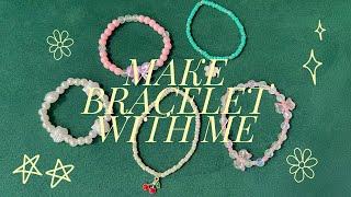 Let’s make bracelet together! 