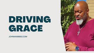8 minute Teaching on Grace | John M. A. Bibbs