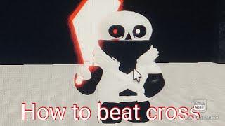 How to beat cross sans remastered!! (Roblox: Undertale boss battles)