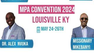 LIVE:Part2: #MPA BANYAMULENGE CONVENTION LOUISVILLE KENTUCKY 2024