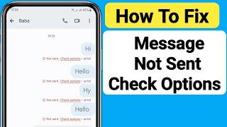 Message Not Sent Check Options Problem | How to fix not sent check options