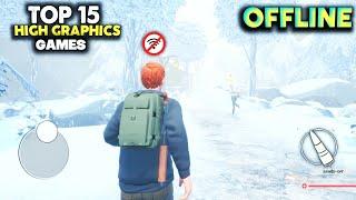 Top 15 High Graphics Offline Games for Android 2024 (Part 3)