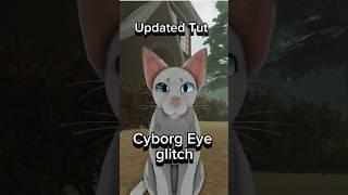 Cyborg Eye Glitch #warriorcatsultimateedition #wcuetiktok #wcue #wcueglitch #tutorial