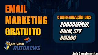 Email Marketing Gratuito NitroNews  - Configuração do DNS na Hospedagem Hostgator