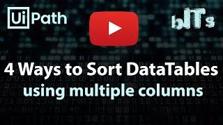 Mastering Data Sorting: 4 Powerful Methods to Sort DataTables on Multiple Columns | UiPath Tutorial