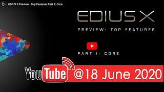 Edius X Preview Live Stream on YouTube I @18 June.