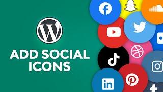 How to Add Social Media Icons to WordPress