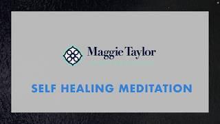 Self Healing Meditation with Maggie Taylor • maggietyoga.com
