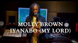 Iyanabo - Molly Browm