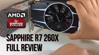 Sapphire R7 260x Full Review: Gaming & Editing + Benchmarks & Temperatures