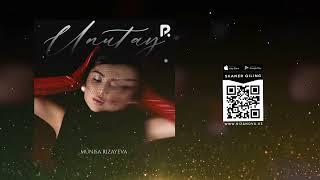 Munisa Rizayeva - Unutay (Official Music)