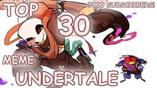 Top 30 meme Undertale/Топ 30 меме Андертейл (7000 Subs!)