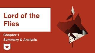 Lord of the Flies  | Chapter 1: The Sound of the Shell | William Golding