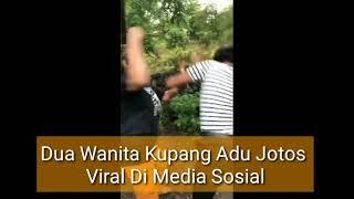 Viral!! Dua Wanita Kupang Adu Jotos