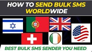 Send Bulk SMS Worldwide: Israel, Switzerland, USA, Sweden, Portugal, UK