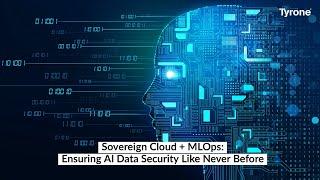 Sovereign Cloud + MLOps: Ensuring AI Data Security Like Never Before