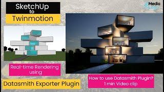 How to Import from SketchUp to Twinmotion Using Datasmith Plugin