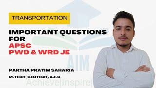 Important questions for APSC AE JE (Transportation)| APSC PWD JE | APSC WRD JE | AIM